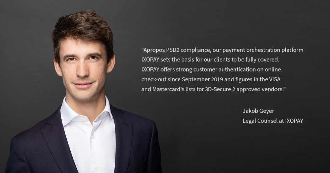Jakob Geyer, Legal Counsel at IXOPAY Jakob Geyer, Legal Counsel at IXOPAY